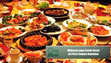 #OneShot: Makanan yang Cocok Dikonsumsi Selama Bulan Ramadan