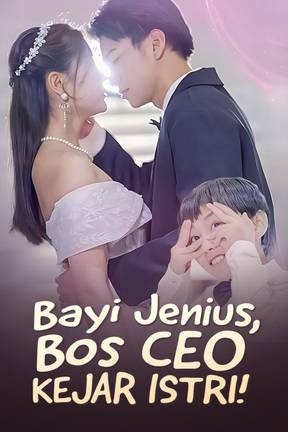 Bayi Jenius, Bos CEO Kejar Istri!