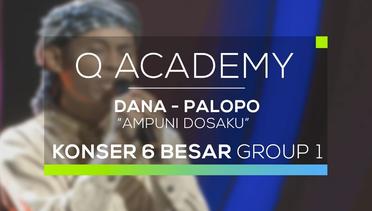 Dana, Palopo - Ampuni Dosaku (Q Academy - 6 Besar Group 1)