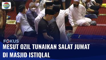 Mesut Ozil Ikuti Salat Jumat di Masjid Istiqlal | Fokus
