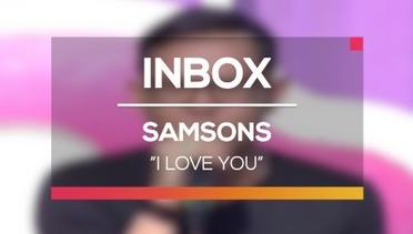 Samsons - I Love You (Live on Inbox)
