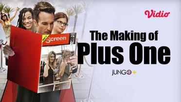 The Making of Plus One