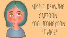 Menggambar Kartun Yoo Jeongyeon "Twice"