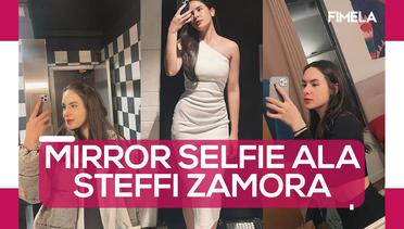 Koleksi Mirror Selfie Steffi Zamora, Cantik dari Berbagai Angle