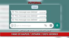Cara melihat pesan whatsapp yang ditarik atau dihapus - 100% WORKS