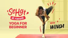 Yoga for Beginner with Winda | Eps. 3 | Sehat Dirumah