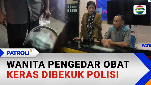 Wanita Pengedar Obat Keras Dibekuk Polisi | Patroli