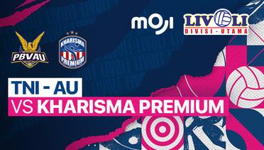 Full Match  | TNI AU vs Kharisma Premium | Livoli Divisi Utama Putri 2022