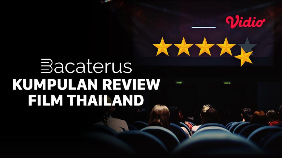Bacaterus TV - Kumpulan Review Film Thailand