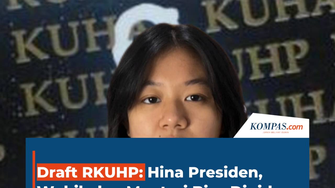 Draft RKUHP: Hina Presiden, Wakil, dan Menteri Bisa Dipidana - Shorts