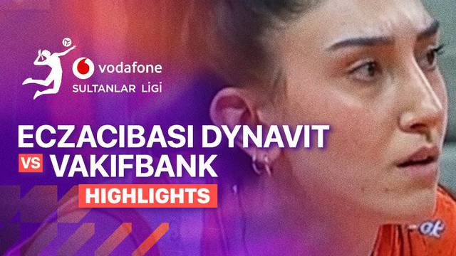 Eczacibasi Dynavit vs Vakifbank - Highlight | Turkish Women's Volleyball League 2025/26