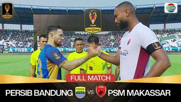Persib Bandung vs PSM Makassar - Full Match | Piala Presiden 2024