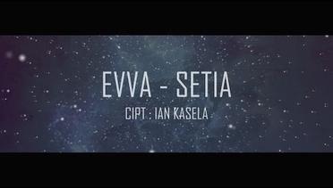 Evva - Setia (OFFICIAL LYRICS VIDEO)