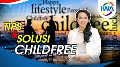 CHILDFREE SOLUSI DAN ANTISIPASI RESESI