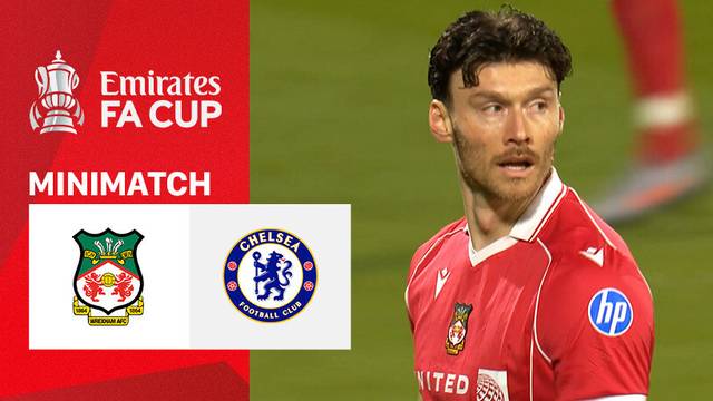 Wrexham vs Chelsea - Mini Match | FA Cup 2025/26
