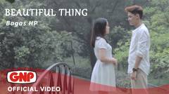 Beautiful Thing - Bagas HP (Official Music Video)
