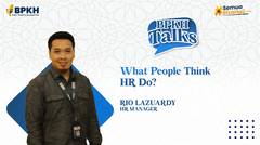 Rio Lazuardy - Managing HR Challenges In Daily Practice (BPKH Talks)