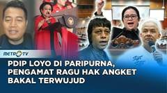 Hak Angket Berpotensi Ambyar, Pengamat Menilai Elit PDIP 'Gak Kompak'