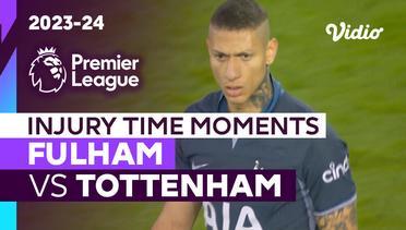 Momen Injury Time | Fulham vs Tottenham | Premier League 2023/24