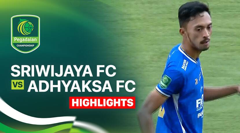 Sriwijaya FC vs Adhyaksa Farmel FC