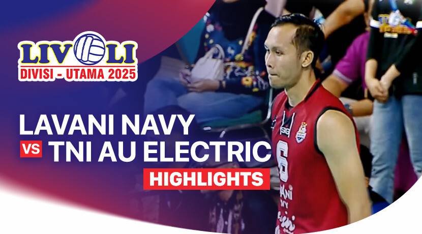 Jakarta LavAni Allo Bank Electric vs TNI - AU Putra