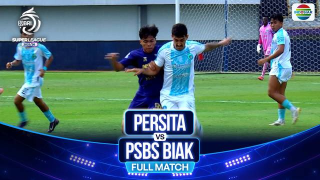 Persita VS PSBS Biak - Full Match | BRI Super League 2025/26