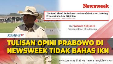 Opini Prabowo di Newsweek Tidak Bahas IKN jadi Sorotan, Ini Penjelasan Gerindra