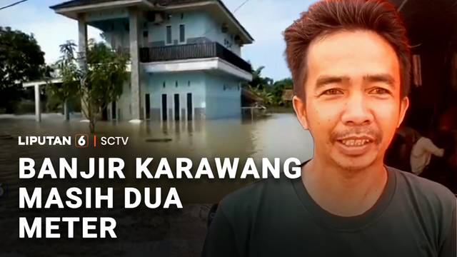 Banjir Karawang Masih Dua Meter | Liputan 6