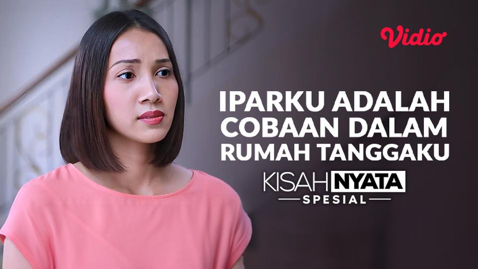 Iparku Adalah Cobaan dalam Rumah Tanggaku 