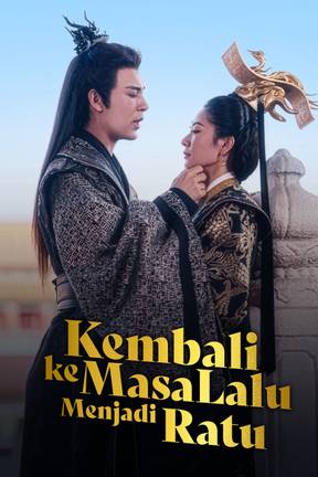 Kembali ke Masa Lalu Menjadi Ratu