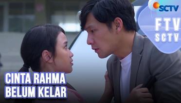 Cinta Rahma Belum Kelar | FTV SCTV