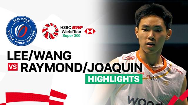 Lee Jongmin/Wang Chan (KOR) vs Raymond Indra/Nikolaus Joaquin (INA) - Highlight | IKSAN VICTOR Korea Masters 2025