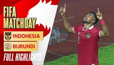 Full Highlights - Indonesia VS Burundi | FIFA Matchday