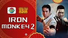 Mega Film Asia : Iron Monkey II - 04 Juni 2024