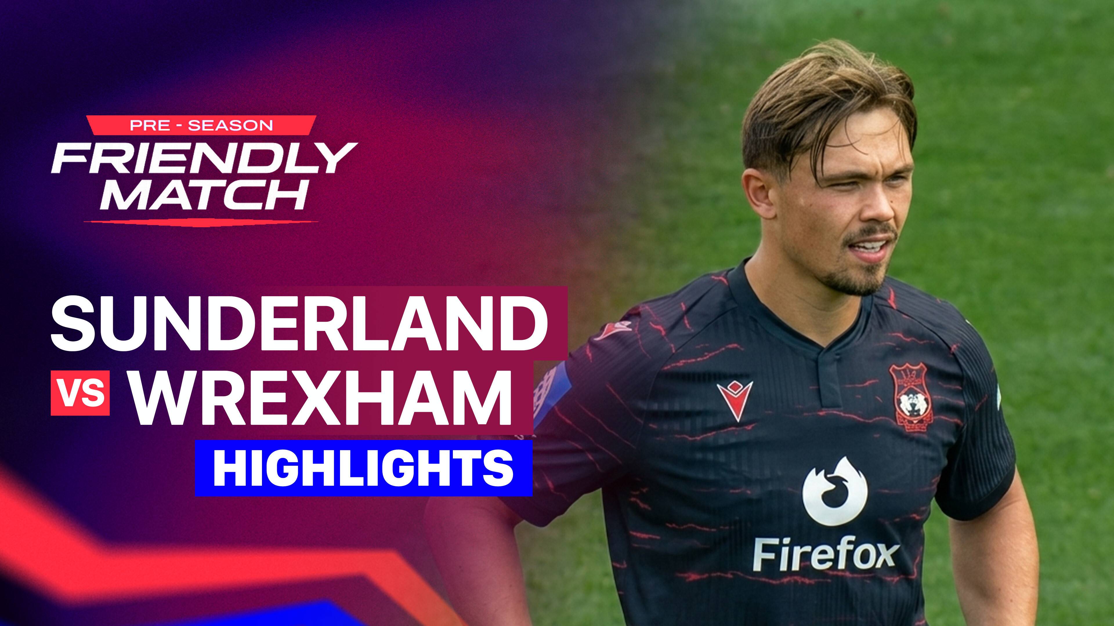 AFC Sunderland vs Wrexham FC