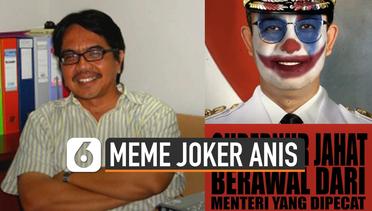 Heboh Meme Joker Anis, Ini Sederet Kontroversi Ade Armando