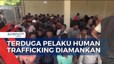 Pengamanan Warga Yang di Duga Menjadi Pelaku Sindikat Perdagangan Pengungsi Rohingya