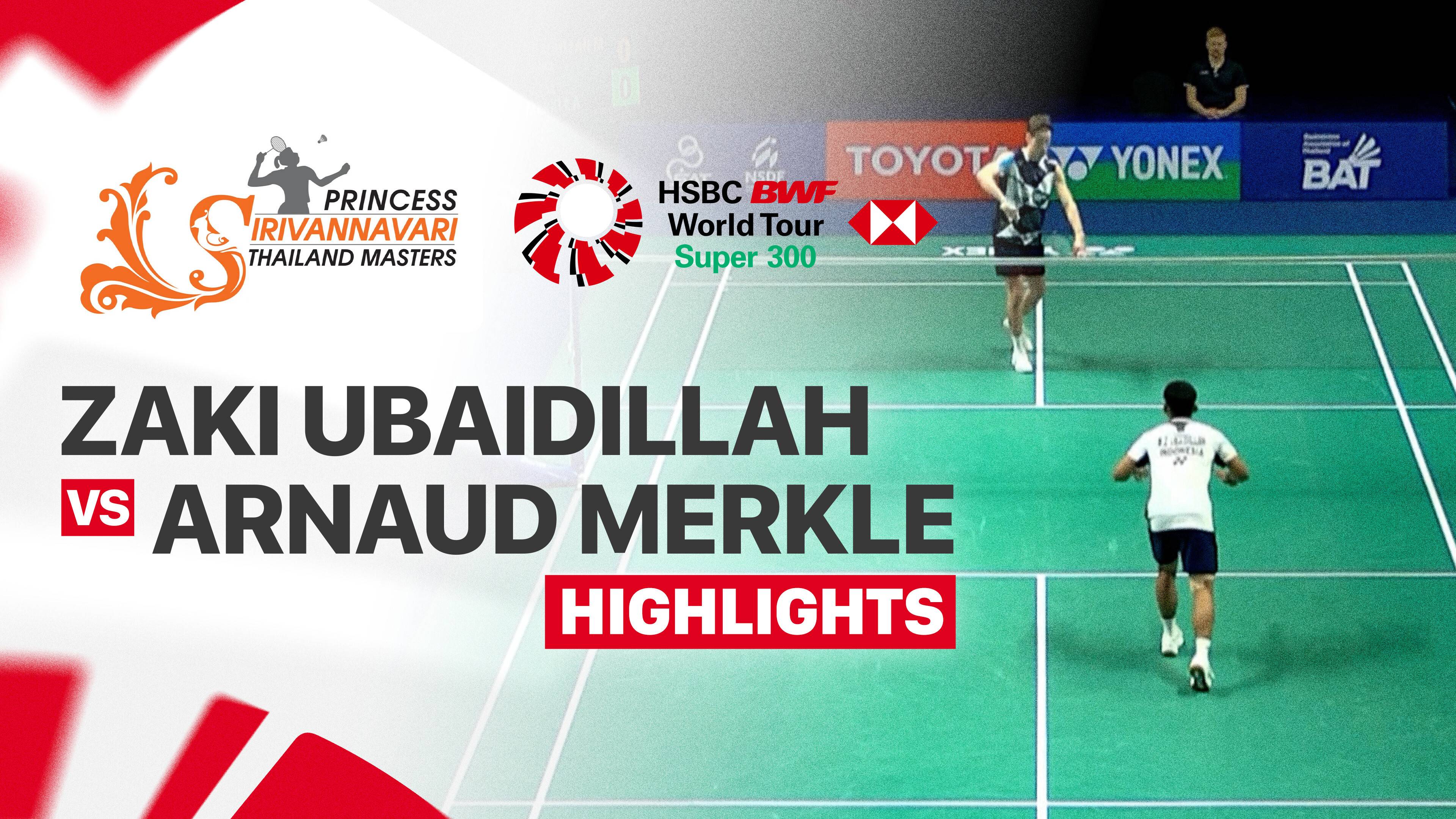 Moh. Zaki Ubaidillah (INA) vs Arnaud Merkle (FRA) - Men's Singles Round of 16 | PRINCESS SIRIVANNAVARI Thailand Masters 2026
