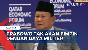 Prabowo Sebut Pemerintahannya Tak Akan Bergaya Militer, Ini Alasannya