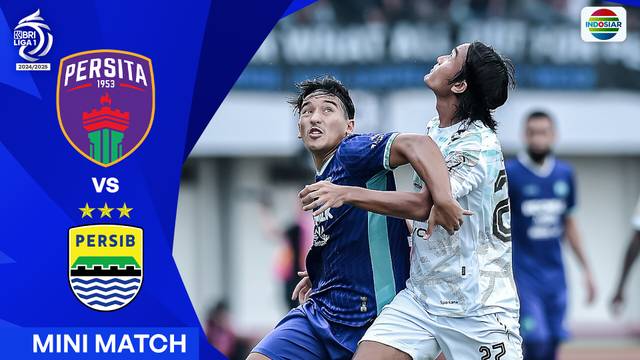 Persita VS Persib - Mini Match | BRI Liga 1 2024/25