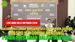 Masya Allah Live Ustadz Abdul Somad Kajian ShafMuslimah di Masjid Istiqomah Kota Bandung 6 Oktober 2018 