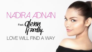 Nadira Adnan Ft. Glenn Fredly - Love Will Find A Way (Official Music Video)