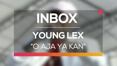 Young Lex - O Aja Ya Kan (Live on Inbox)