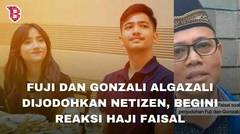 Reaksi Haji Faisal ketika Fuji dijodohkan dengan Putra Sultan Makassar, Gonzalo Al Gazali
