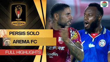 PERSIS Solo vs AREMA FC - Full Highlight | Piala Presiden 2024