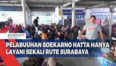 Pelabuuhan Soekarno Hatta Hanya Layani Sekali Rute Surabaya