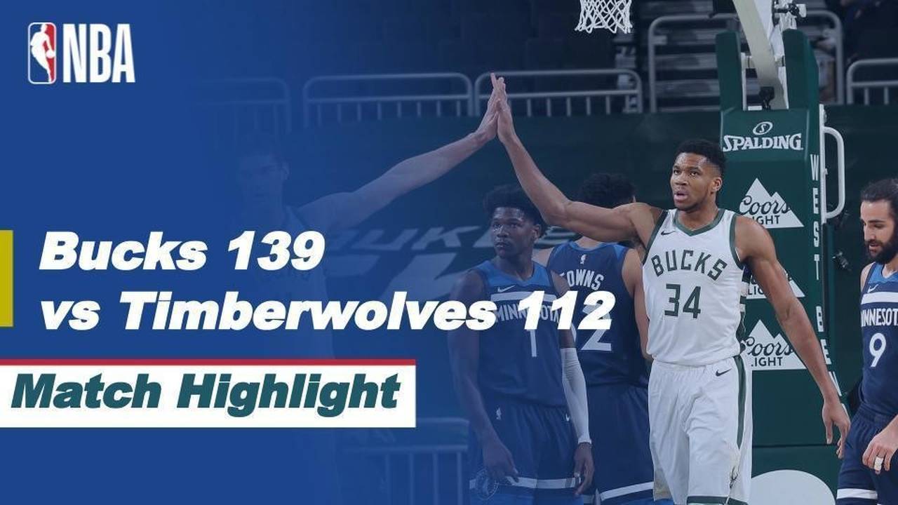 Match Highlight Milwaukee Bucks 139 vs 112 Minnesota Timberwolves