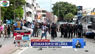 Otoritas Kemanan Sri Lanka Masih Selidiki Serangan Bom di Colombo - Fokus
