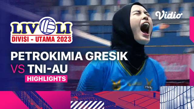 Putri: Petrokimia Gresik Pupuk Indonesia vs TNI-AU - Highlights | Livoli Divisi Utama 2023