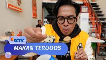 Makan Terooos - Episode 44 (07/05/24)